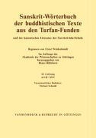 Sanskrit-Wörterbuch der buddhistischen Texte aus den Turfan-Funden /Sanskrit Dictionary of the Buddhist Texts from the Turfan Fi