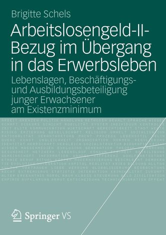 Arbeitslosengeld-II-Bezug im Übergang in das Erwerbsleben