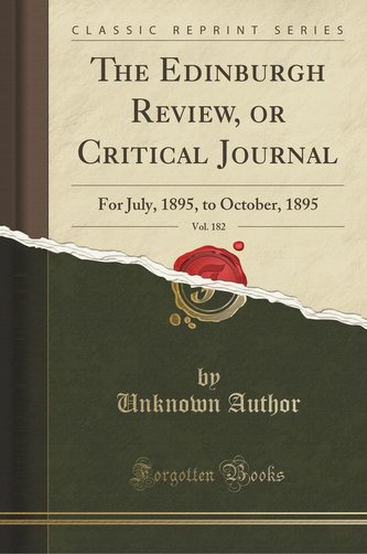 The Edinburgh Review, or Critical Journal, Vol. 182