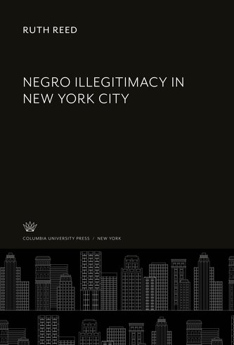 Negro Illegitimacy in New York City