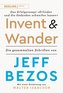 Invent and Wander - Das Erfolgsrezept »Erfinden und die Gedanken schweifen lassen«