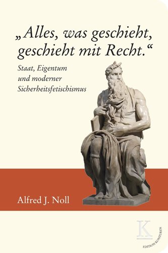 \"Alles, was geschieht, geschieht mit Recht.\"