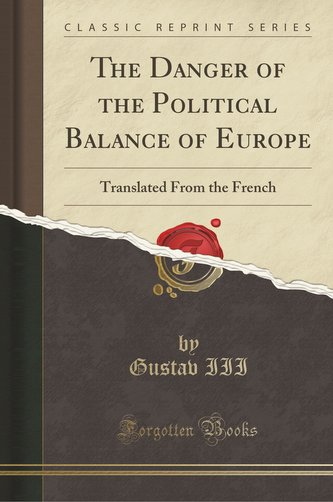 The Danger of the Political Balance of Europe