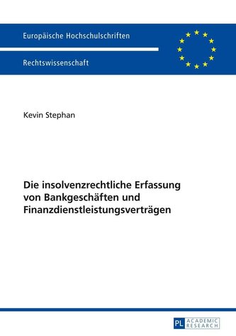 Die insolvenzrechtliche Erfassung von Bankgeschäften und Finanzdienstleistungsverträgen