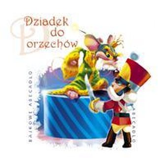 Bajkowe Abecadło - Dziadek do orzechów