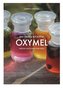Das große Buch vom OXYMEL