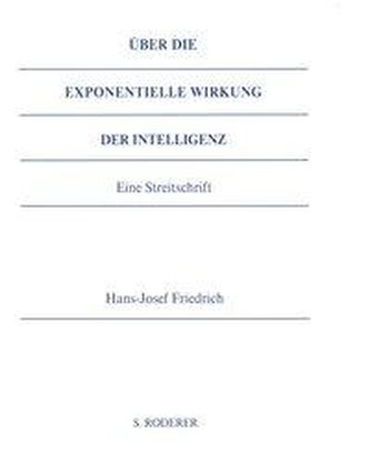 Über die exponentielle Wirkung der Intelligenz