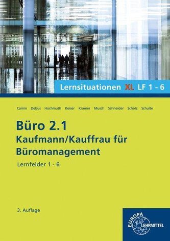 Büro 2.1- Lernsituationen XL1 LF 1 - 6