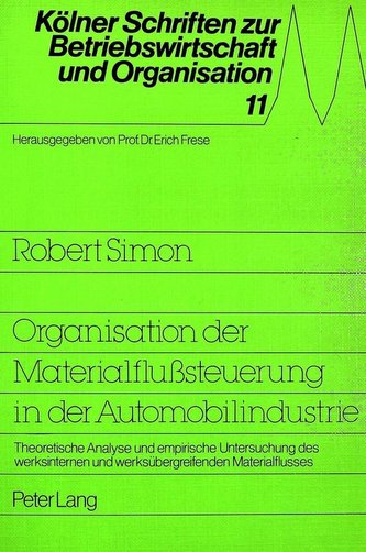 Organisation der Materialflußsteuerung in der Automobilindustrie