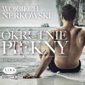 Okrutnie piękny audiobook Okrutnie piękny audiobook