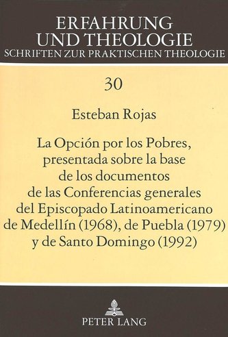 La Opción por los Pobres, presentada sobre la base de los documentos de las Conferencias generales del Episcopado Latinoamerican