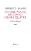 Die Vollendung des Königs Henri Quatre Band 1