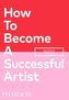 How To Become A Successful Artist