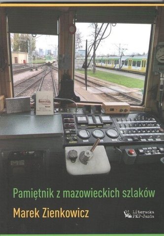 Pamiętnik z mazowieckich szlaków Pamiętnik z mazowieckich szlaków
