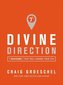 Divine Direction: 7 Decisions That Will Change Your Life