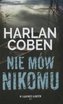 Nie mów nikomu T.1 Kolekcja W labiryncie kłamstw