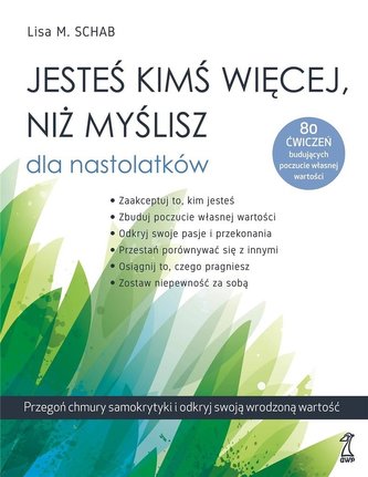 Jesteś kimś więcej, niż myślisz. Dla nastolatków