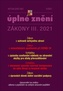 Aktualizace III/2 2021 Zákon o mimořádných opatřeních při epidemii - Úpravy opatření pro zvládání epidemie onemocnění COVID-19 způsobené novým koronavirem a jejích dopadů na území České republiky.