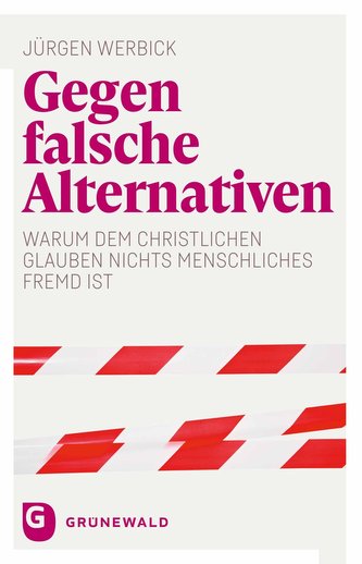 Gegen falsche Alternativen