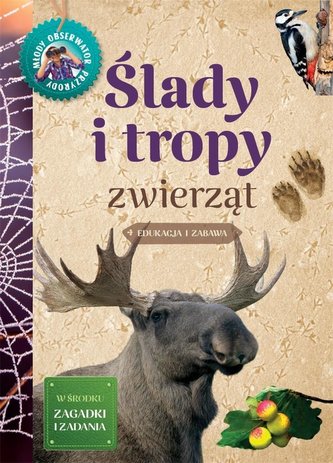Młody Obserwator Przyrody. Ślady i tropy zwierząt