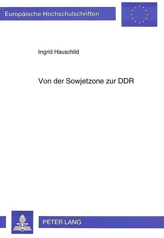 Von der Sowjetzone zur DDR