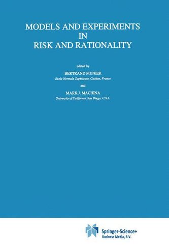 Models and Experiments in Risk and Rationality