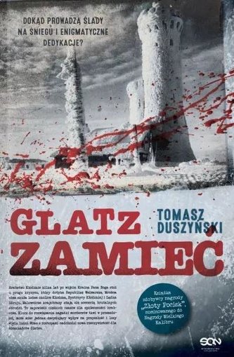 Glatz. Zamieć. Dokąd prowadzą ślady w śniegu? Glatz. Zamieć. Dokąd prowadzą ślady w śniegu?