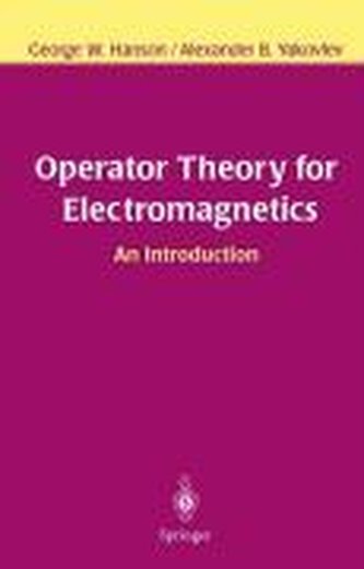 Operator Theory for Electromagnetics: An Introduction