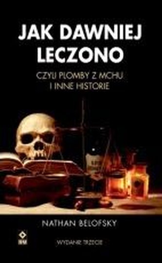 Jak dawniej leczono czyli plomby z mchu...w.3