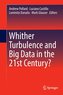 Whither Turbulence and Big Data in the 21st Century