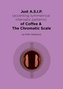 Just A.S.I.P. (accenting symmetrical intervallic patterns) of Coffee & The Chromatic Scale