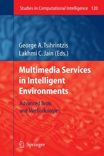 Multimedia Services in Intelligent Environments