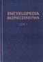 Encyklopedia Bezpieczeństwa T.1 A-C