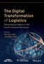 The Digital Transformation of Logistics