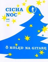 Cicha noc. 8 Kolęd w łatwym układzie na głos...