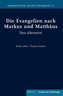 Die Evangelien nach Markus und Matthäus