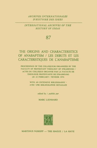 The Origins and Characteristics of Anabaptism / Les Debuts et les Caracteristiques de l'Anabaptisme