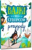 Bajki dla chłopców - przygody