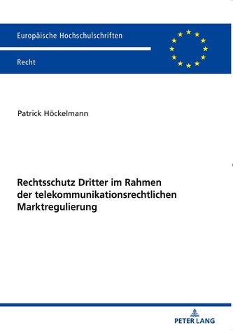 Rechtsschutz Dritter im Rahmen der telekommunikationsrechtlichen Marktregulierung