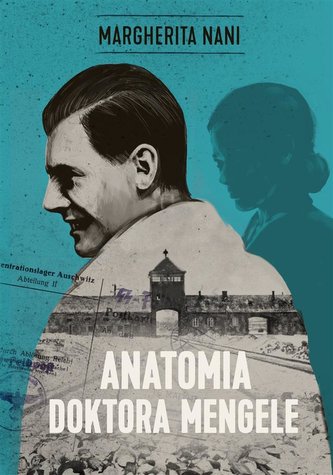Anatomia doktora Mengele Anatomia doktora Mengele
