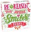 Puzzle 1000 Be the Reason that Someone Smiles