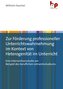 Zur Förderung professioneller Unterrichtswahrnehmung im Kontext von Heterogenität im Unterricht