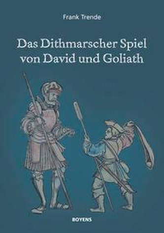 Das Dithmarscher Spiel von David und Goliath