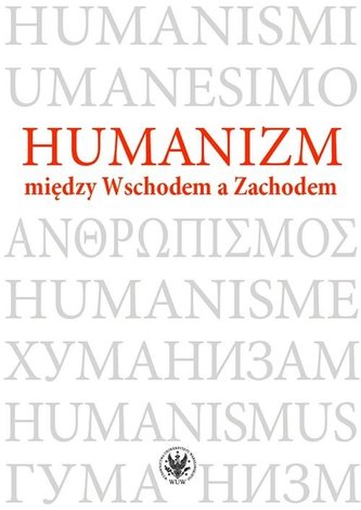 Humanizm między Wschodem a Zachodem