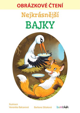 Nejkrásnější bajky - Obrázkové čtení Nejkrásnější bajky - Obrázkové čtení