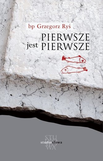 Pierwsze jest pierwsze