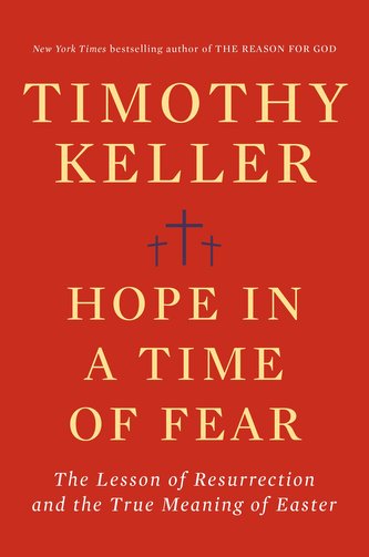 Hope in Times of Fear: The Resurrection and the Meaning of Easter