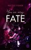 You're my Fate
