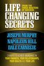 Life Changing Secrets from the Three Masters of Success: 3 Habits to Achieve Abundance in Your Finances, Your Health and Your Li