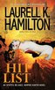 Hit List: An Anita Blake, Vampire Hunter Novel